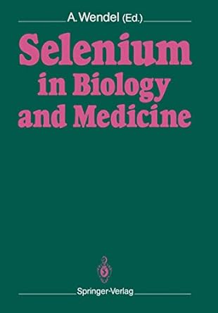 selenium in biology and medicine proceedings of the 4th international symposium on selenium in biology and