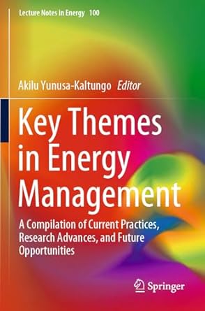 key themes in energy management a compilation of current practices research advances and future opportunities