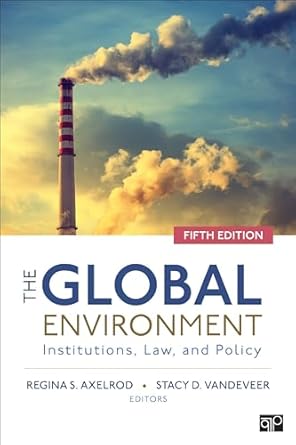 the global environment institutions law and policy 1st edition regina s axelrod ,stacy d vandeveer