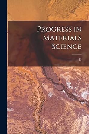 progress in materials science 15 1st edition anonymous 1013916476, 978-1013916472