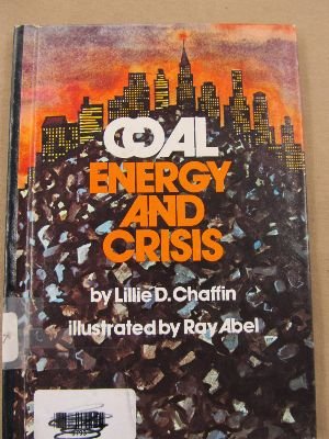 coal energy and crisis 1st edition lillie d chaffin 0817852026, 978-0817852023