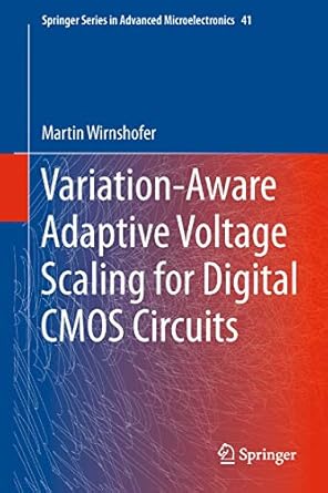 variation aware adaptive voltage scaling for digital cmos circuits 1st edition martin wirnshofer 9401783675,