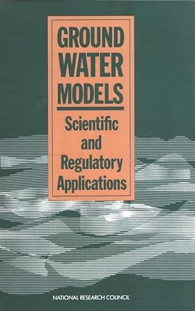 ground water models scientific and regulatory applications 1st edition national research council ,division on