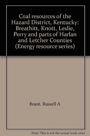 coal resources of the hazard district kentucky breathitt knott leslie perry and parts of harlan and letcher
