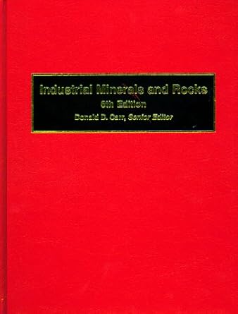 industrial minerals and rocks 1st edition donald carr 0873351037, 978-0873351034