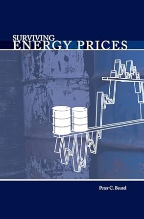 surviving energy prices 1st edition peter c beutel 1593702418, 978-1593702410