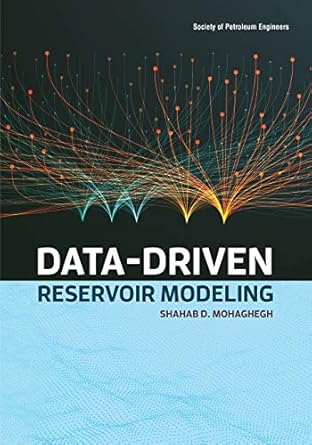 data driven reservoir modeling 1st edition shahab d mohaghegh 1613995601, 978-1613995600