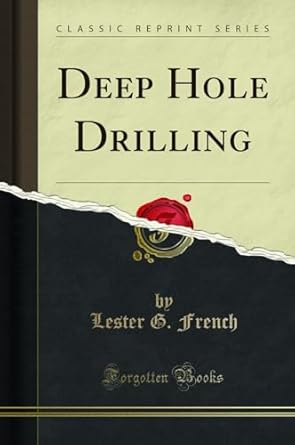 deep hole drilling 1st edition lester g french 028238233x, 978-0282382339