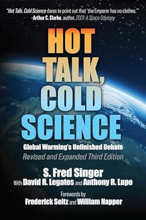 hot talk cold science global warmings unfinished debate 1st edition s fred singer ,david r legates ,anthony r