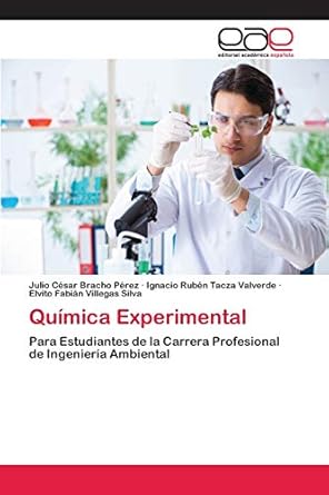 quimica experimental para estudiantes de la carrera profesional de ingenieria ambiental 1st edition julio