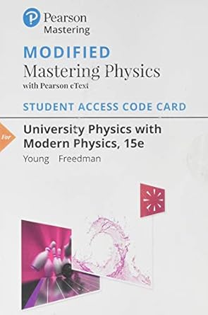 university physics with modern physics modified mastering physics with pearson etext access code 1st edition
