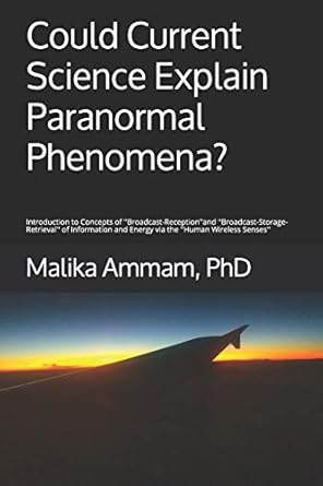could current science explain paranormal phenomena introduction to concepts of broadcast reception and