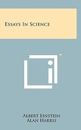 essays in science 1st edition albert einstein ,alan harris 1258004739, 978-1258004736