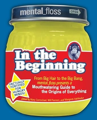 mental floss presents in the beginning from big hair to the big bang mental floss presents a mouthwatering