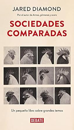 sociedades comparadas un pequeno libro sobre grandes temas 1st edition jared diamond ,jesus cuellar menezo