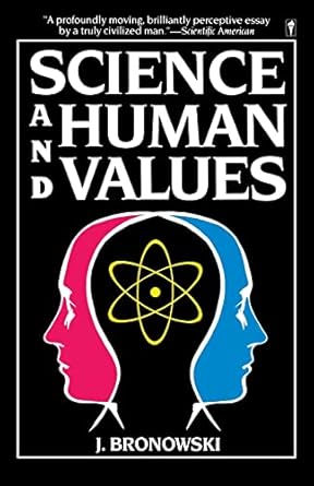science and human values 1st edition jacob bronowski 0060972815, 978-0060972813