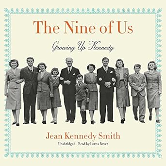 the nine of us growing up kennedy 1st edition jean kennedy smith ,lorna raver 1441720715, 978-1441720719