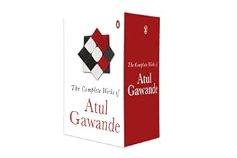 the collected works of atul gawande 1st edition atul gawande 0143456814, 978-0143456810