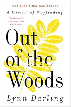 out woods 1st edition lynn darling 0061710237, 978-0061710230