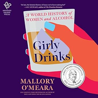 girly drinks a womens history of drinking through the ages 1st edition mallory o #39 ,meara 1799959279,
