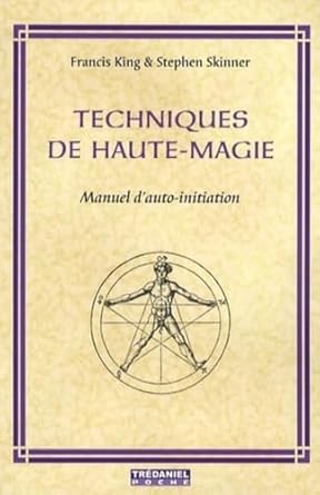 techniques de haute magie 1st edition francis king 2844459765, 978-2844459763