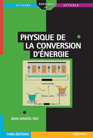 physique de la conversion denergie 1st edition rax jean marcel 2759807924, 978-2759807925