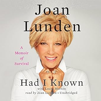 had i known a memoir of survival 1st edition joan lunden ,laura morton 1504648447, 978-1504648448
