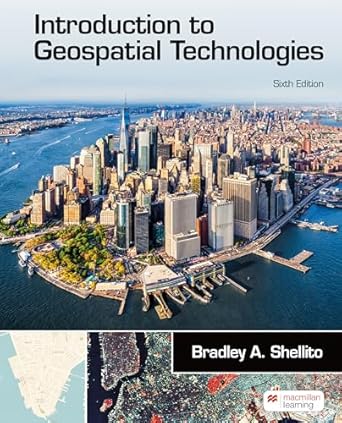 loose leaf version for introduction to geospatial technology 1st edition bradley shellito 1319565700,
