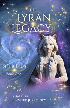 the lyran legacy 1st edition jennifer jurkofsky 1738337243, 978-1738337248