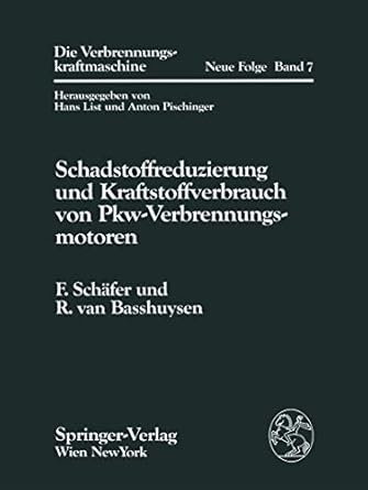 schadstoffreduzierung und kraftstoffverbrauch von pkw verbrennungsmotoren 1st edition fred schafer ,richard