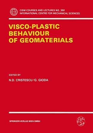 visco plastic behaviour of geomaterials 1st edition n d cristescu ,g gioda 321182586x, 978-3211825860