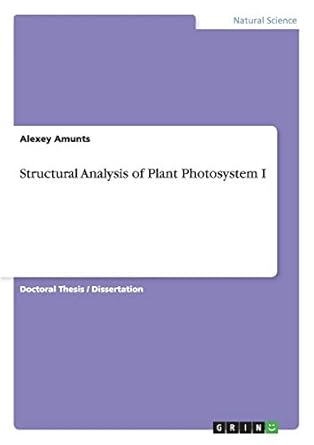 structural analysis of plant photosystem i 1st edition alexey amunts 3656019371, 978-3656019374