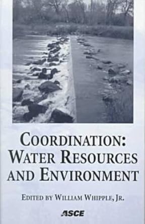 coordination water resources and environment proceedings of special session of asces 25th annual conference