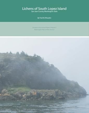 lichens of south lopez island san juan county washington state 1st edition fred m rhoades 069200114x,