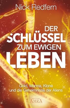 der schlussel zum ewigen leben 1st edition nick redfern 3954473100, 978-3954473106