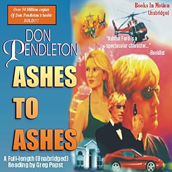 ashes to ashes by don pendleton from books in motion com 1st edition don pendleton 1596072458, 978-1596072459