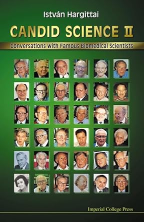 candid science ii conversations with famous biomedical scientists 1st edition professor and head of the