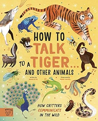 how to talk to a tiger and other animals 1st edition bittel jason, buzze 1913520072, 978-1913520076