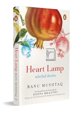 heart lamp selected stories 1st edition banu mushtaq ,deepa bhasthi 0143464477, 978-0143464471