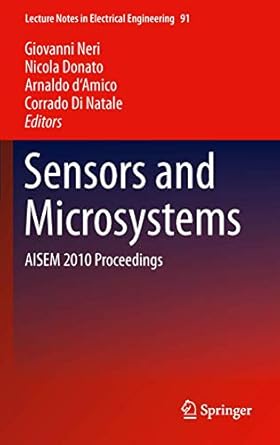 sensors and microsystems aisem 2010 proceedings 1st edition giovanni neri ,nicola donato ,arnaldo d'amico