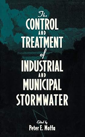 the control and treatment of industrial and municipal stormwater 1st edition peter e moffa 0471286486,