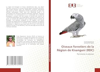 oiseaux forestiers de la region de kisangani patrimoine a valoriser 1st edition frank bapeamoni ,dieudonne