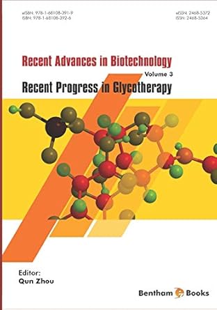 recent advances in biotechnology recent progress in glycotherapy 1st edition qun zhou 1681083922,