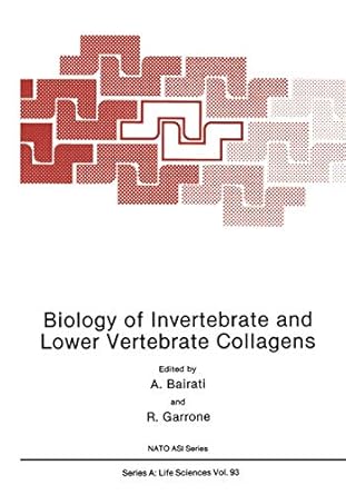 biology of invertebrate and lower vertebrate collagens 1st edition a bairati 1468476386, 978-1468476385