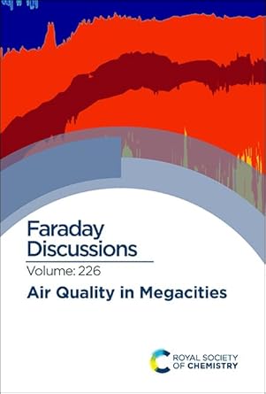 air quality in megacities faraday discussion 226 1st edition royal society of chemistry 1788019156,