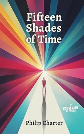 fifteen shades of time 1st edition philip charter 9916749388, 978-9916749388