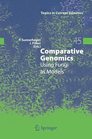 comparative genomics using fungi as models 1st edition per sunnerhagen ,jure piskur 3540314806, 978-3540314806