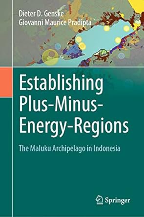 establishing plus minus energy regions the maluku archipelago in indonesia 1st edition dieter d genske