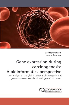 gene expression during carcinogenesis a bioinformatics perspective an analysis of the global patterns of