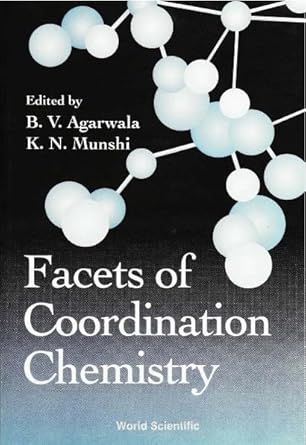 facets of coordination chemistry 1st edition b v agarwala ,k n munshi 9810214383, 978-9810214388